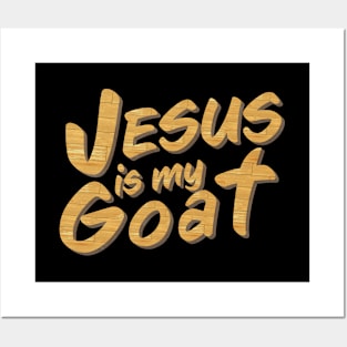 Jesus is my Goat - Wood Cut Text Posters and Art